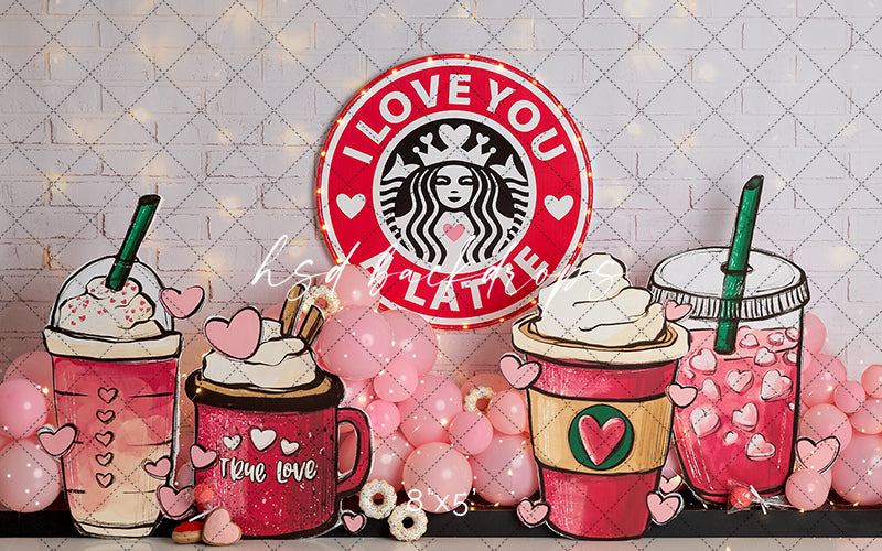 Love You A Latte - HSD Photography Backdrops 